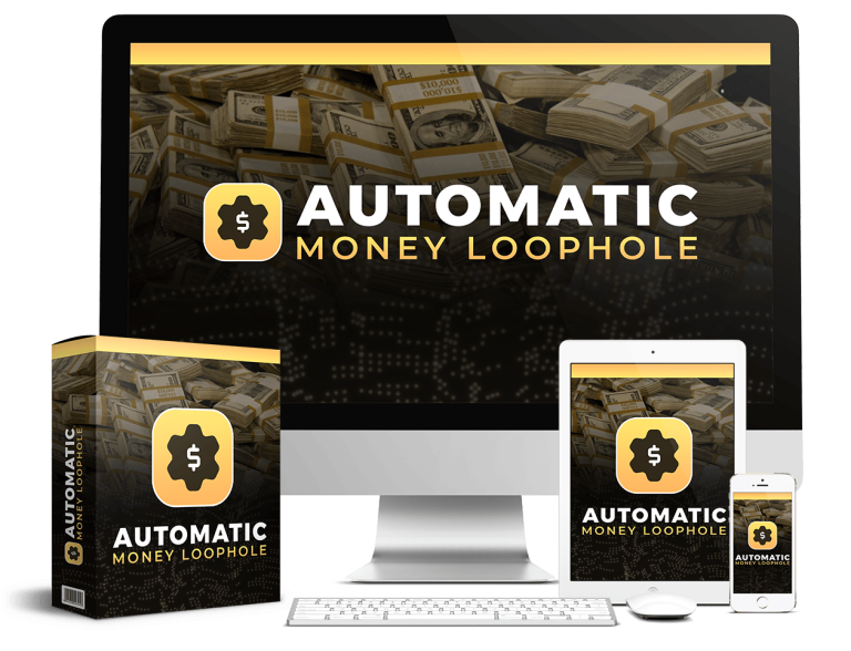 automatic money loophole reviews